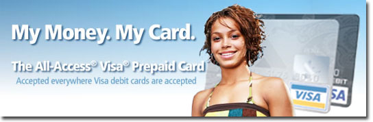 My Money. My Card. The All-Access Visa Prepaid Card.