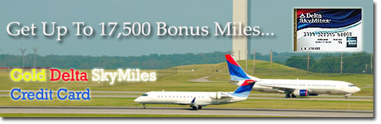 Get up to 17,500 bonus miles with the Gold Delta SkyMiles Credit Card.